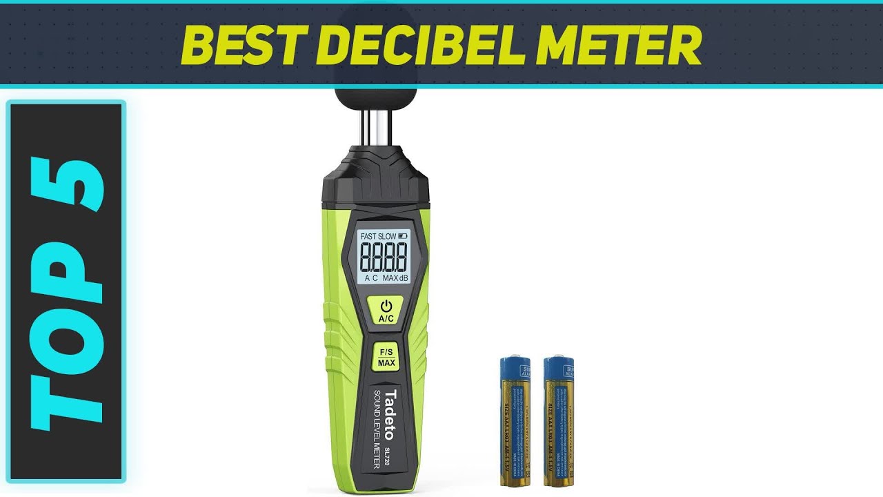Top 5 Best Decibel Meter 2023