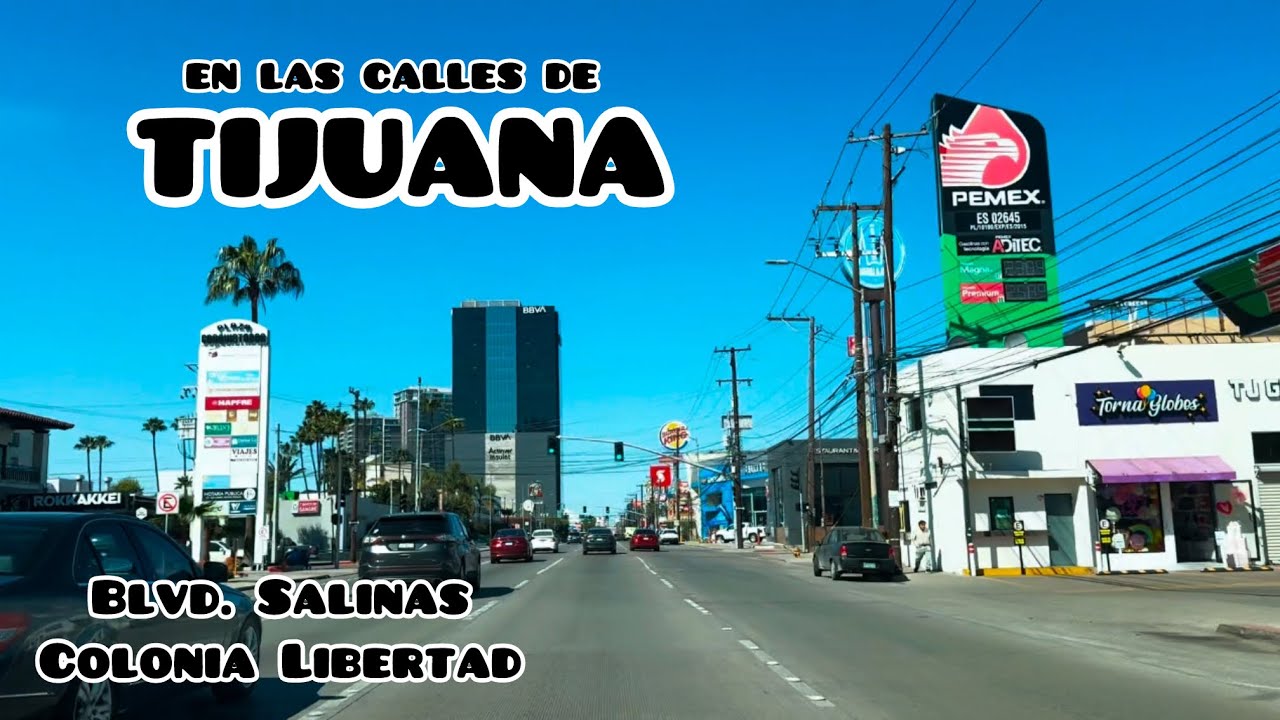 Blvd. Agua Caliente, Salinas, Kino y Colonia Libertad - En las calles de Tijuana