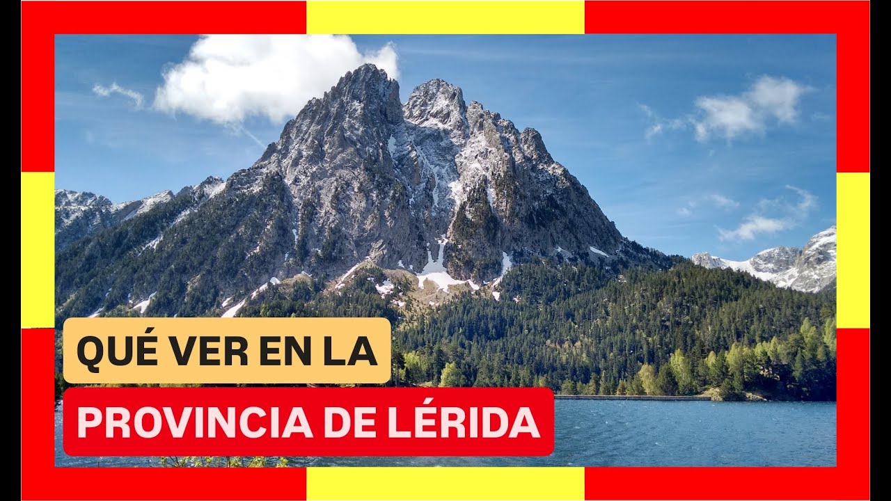GUÍA COMPLETA ▶ Qué ver en la PROVINCIA de LÉRIDA / LLEIDA (ESPAÑA) 🇪🇸 Turismo y viajes a Cataluña