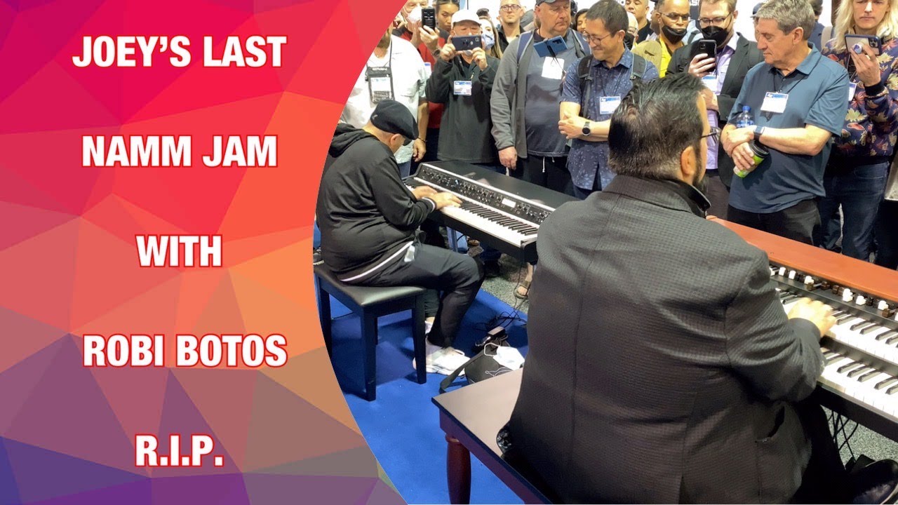 JOEY'S LAST NAMM JAM WITH ROBI BOTOS!!!!R I P