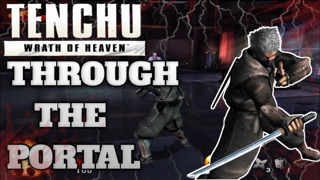 TENCHU 3: Wrath Of Heaven [Rikimaru] Mission Bonus - Through The Portal