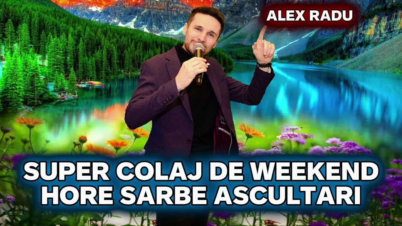 ALEX RADU - SUPER COLAJ DE WEEKEND ❌PETRECERE ROMANEASCA ❌HORE SARBE ASCULTARI