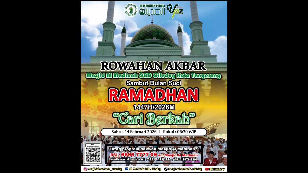 🔴[ LIVE ] DZIKIR TAHLIL ROWAHAN AKBAR SAMBUT BULAN RAMADHAN MASJID AL-MADINAH CBD CILEDUG
