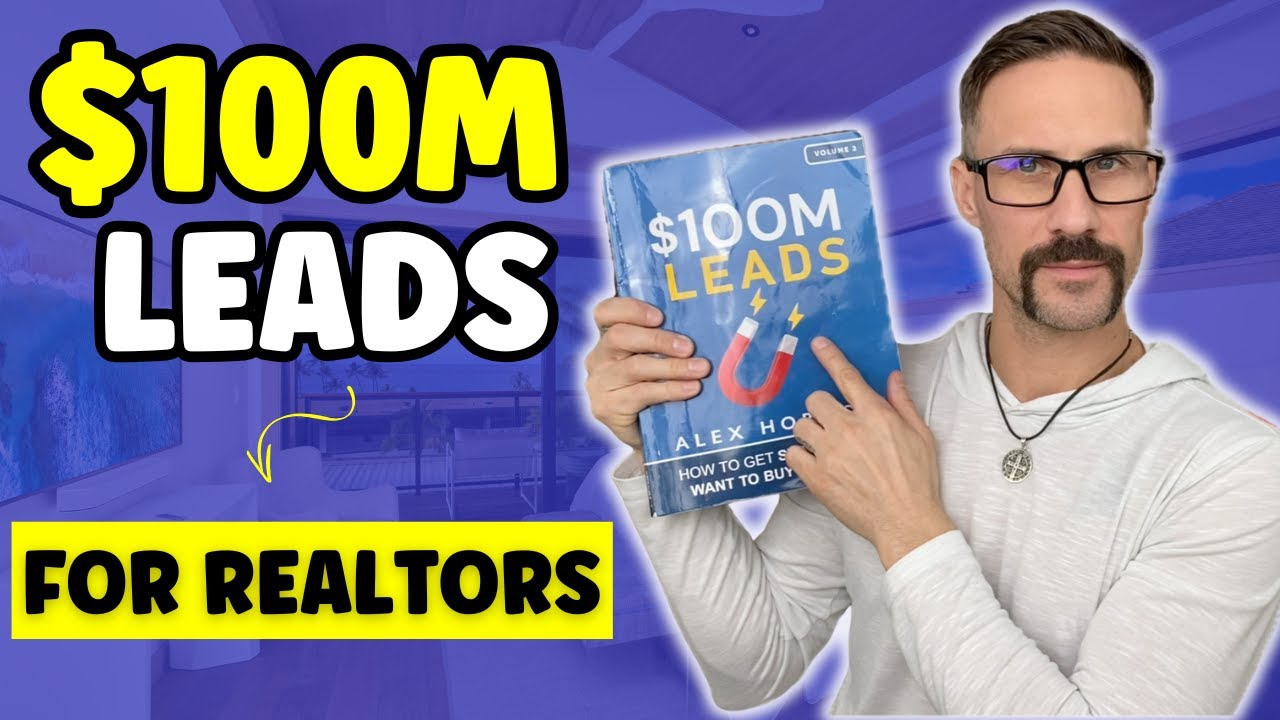 Applying Alex Hormozi's $100M Leads Strategy to Real Estate