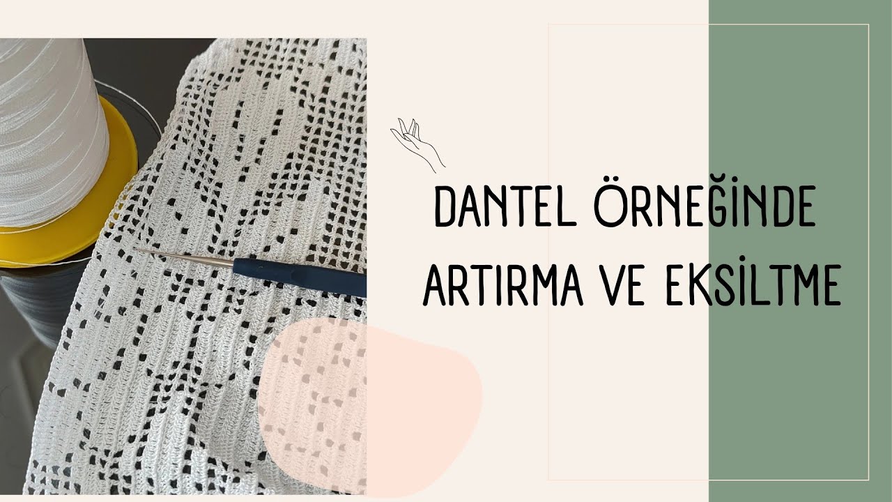 Dantel örneğine başlama teknikleri 2 (Artırma-eksiltme)
