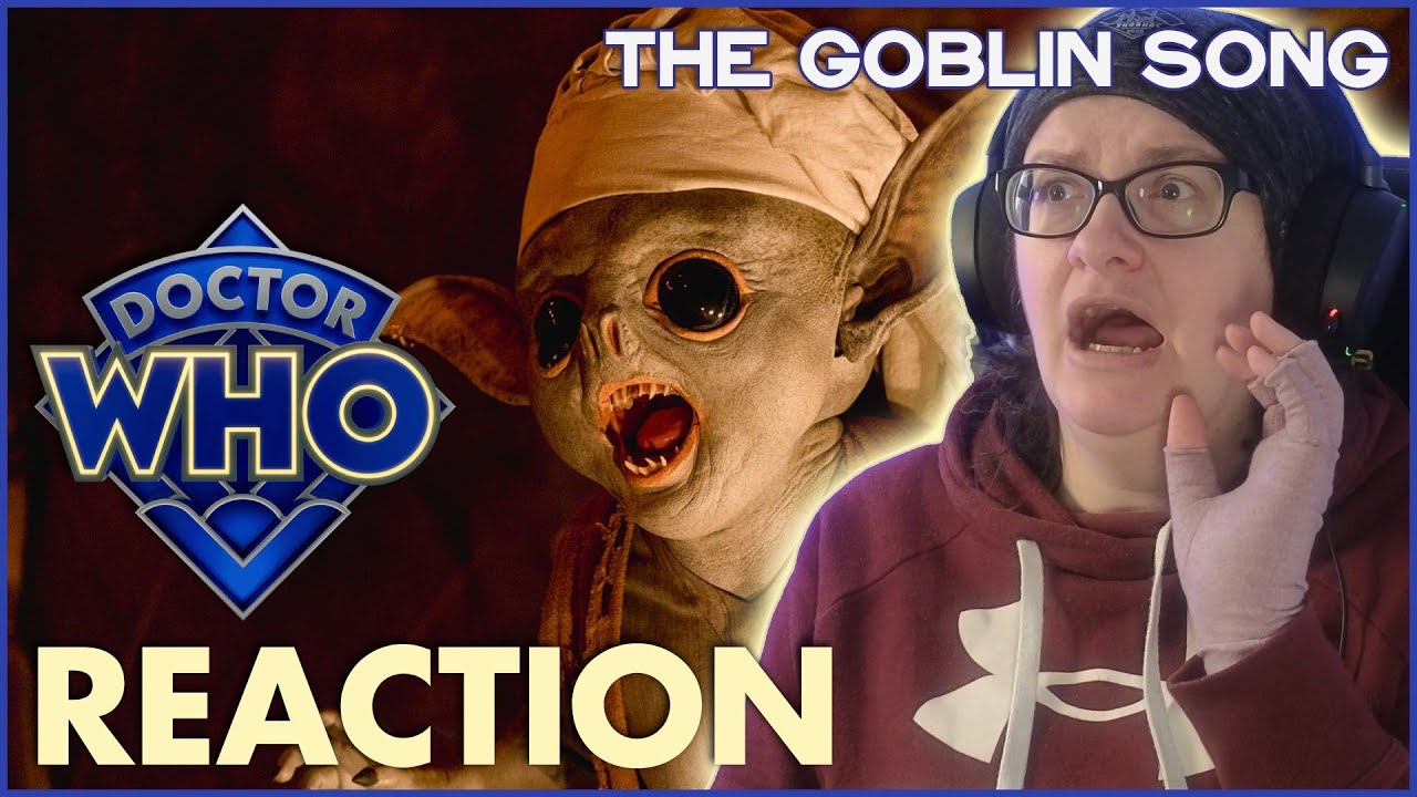 The Goblin Song - Official Lyric Video | REACTION | Doctor Who