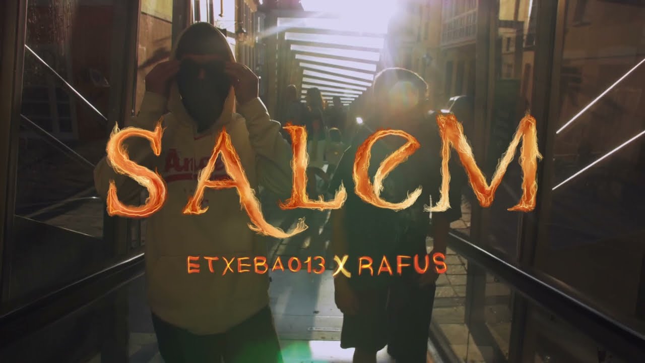 ETXEBA013 X RAFUS - SALEM (PROD STORM) VIDEOCLIP