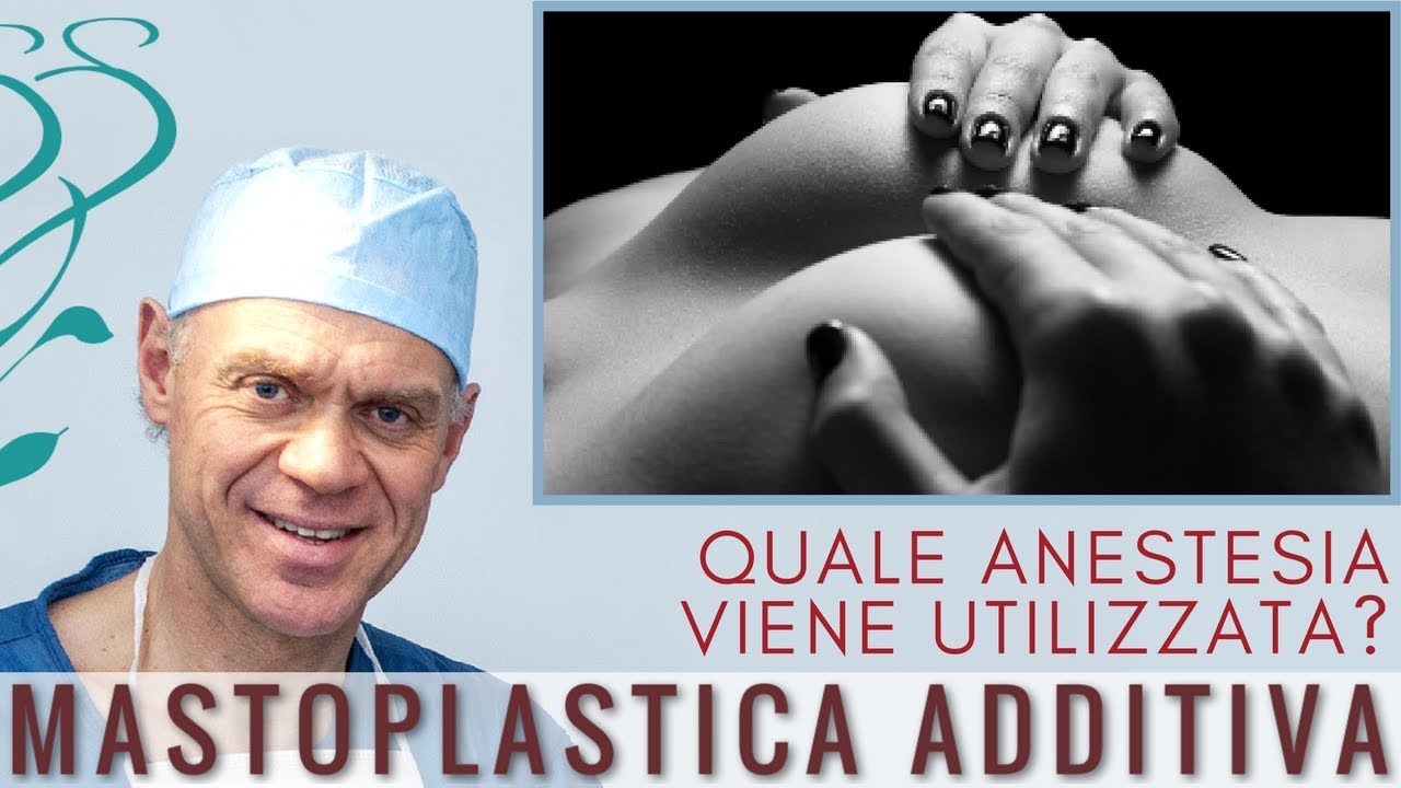 Mastoplastica Additiva: che tipo di anestesia si utilizza?