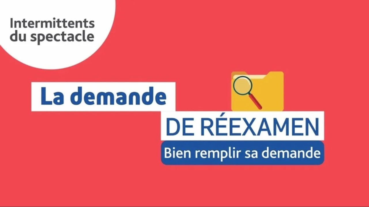 Intermittents du spectacle - La demande de r&eacute;examen anticip&eacute;