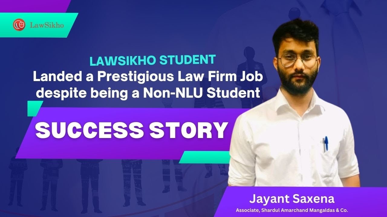 Breaking Barriers: How I Landed a Prestigious Law Firm Job as a Non-NLU Student - Success Story