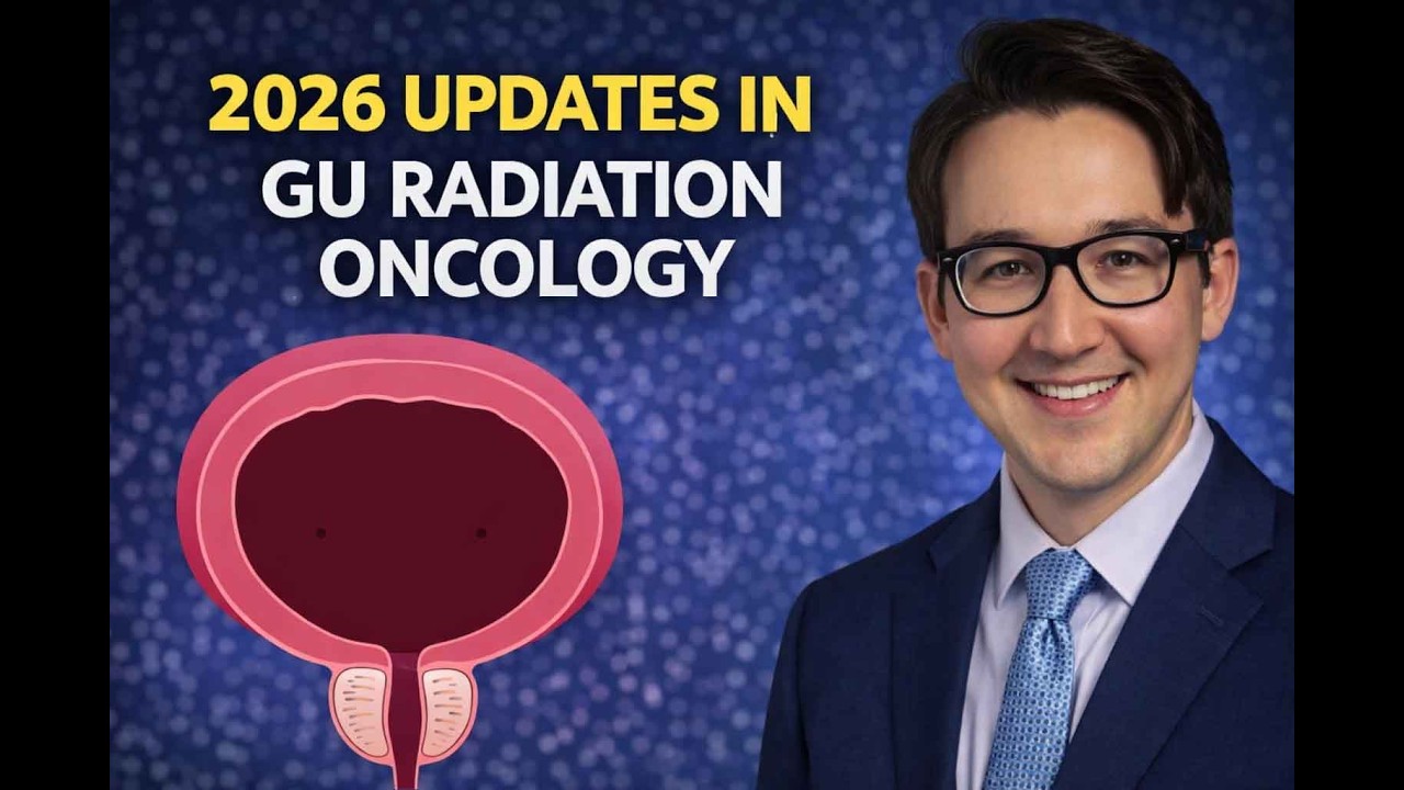 2026 Radiation Oncology Genitourinary Cancer Update - Spring Refresher Dry Run
