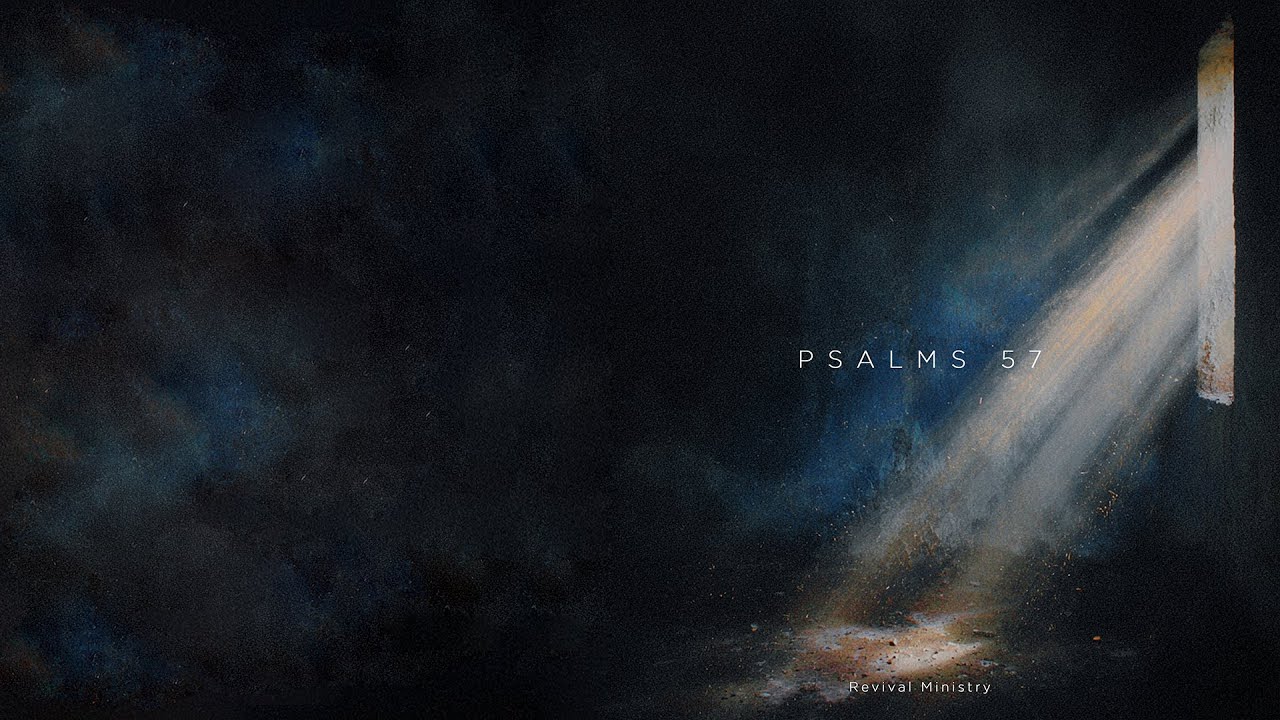시편 57편 (Lyric Video) | PSALMS 57