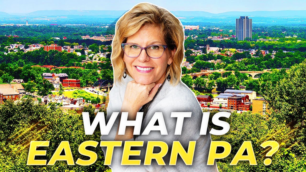 Living In Eastern Pennsylvania 2024: ALL ABOUT EASTERN PA | Moving To Eastern Pennsylvania