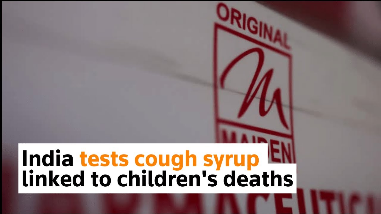 India tests cough syrup linked to children's deaths