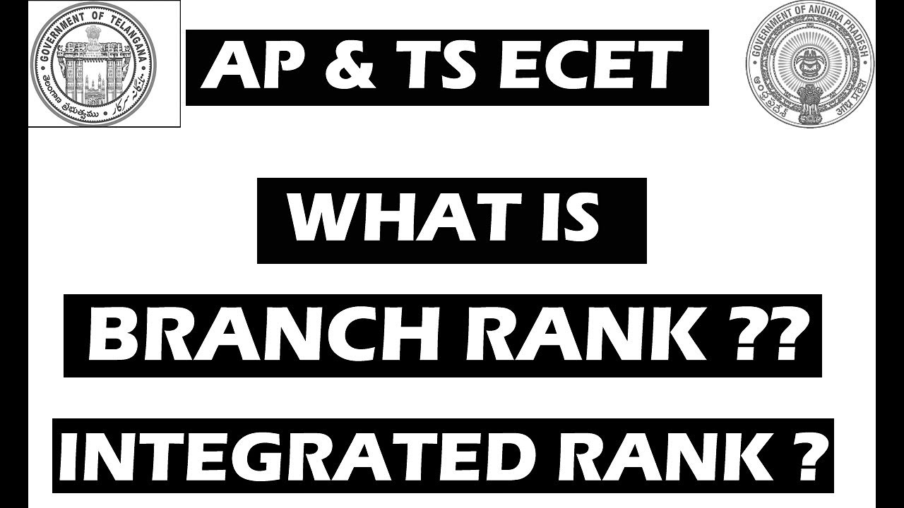 WHAT IS BRANCH RANK & INTEGRATED RANK || WHICH RANK IS CONSIDERED FOR COUNSELLING || ECET || BSD