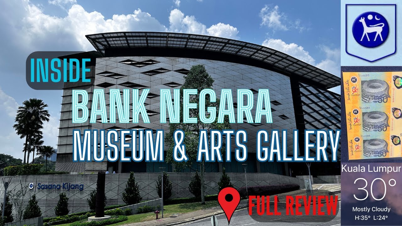 Bank Negara Malaysia Museum & Art Gallery (Full Review)
