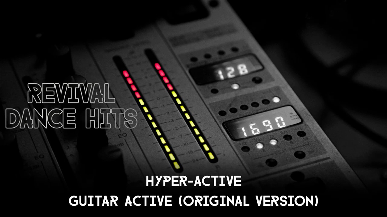 Hyper-Active - Guitar Active (Original Version) [HQ]