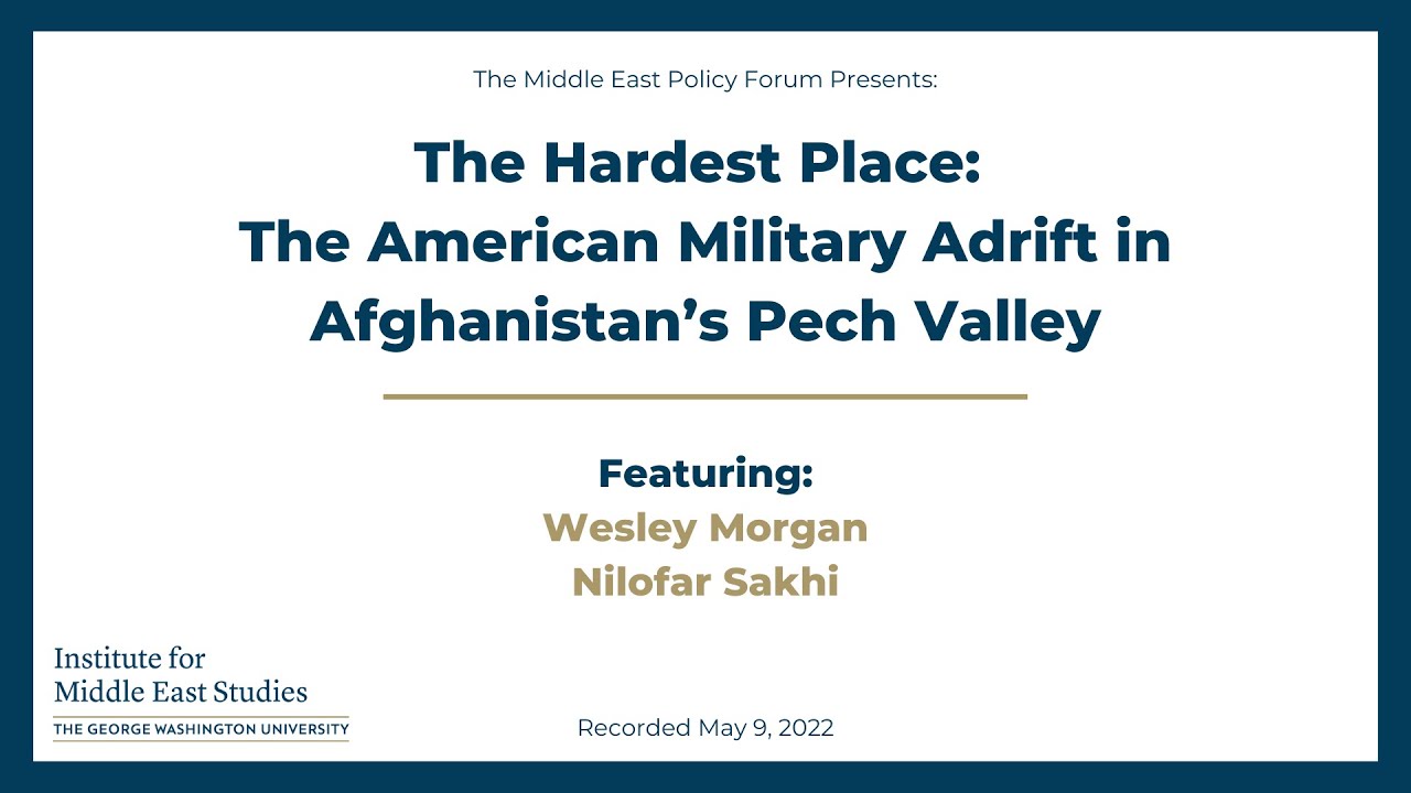 The Hardest Place: The American Military Adrift in Afghanistan’s Pech Valley