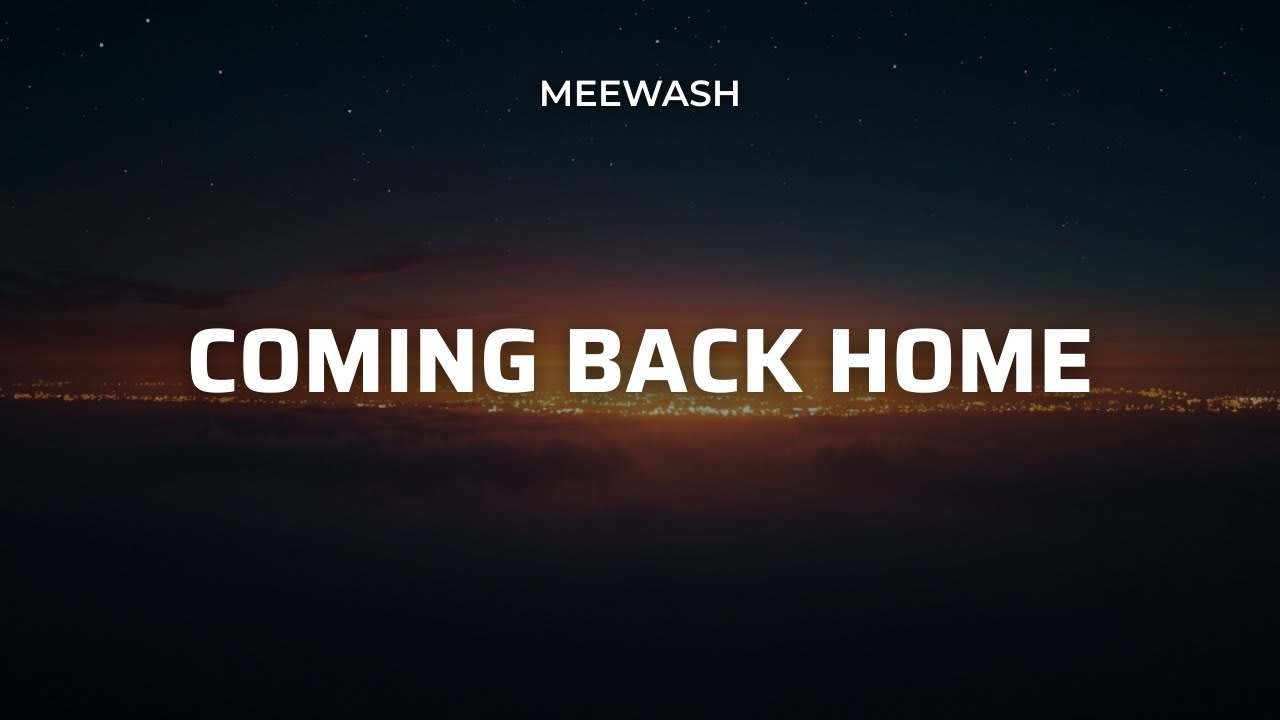 Meewash – Coming Back Home | Progressive House 2026 ✨ | Official Audio