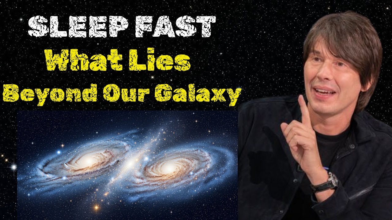 1+ Hours of Brian Cox on the Billions of Galaxies Beyond Ours - Fall Asleep Fast
