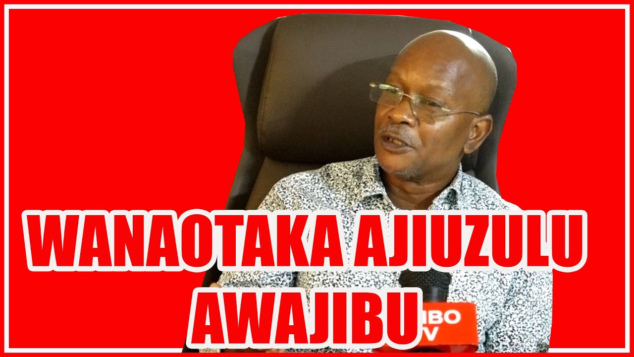 MANGUNGU AWAJIBU WANAOTAKA AJIUZULU ASEMA...