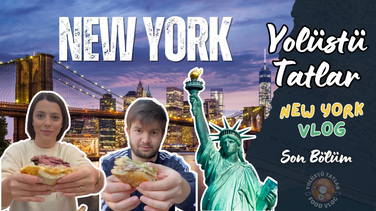 New York’da Ne Yenir ?🗽| Gezilecek Yerler Final Bölüm !