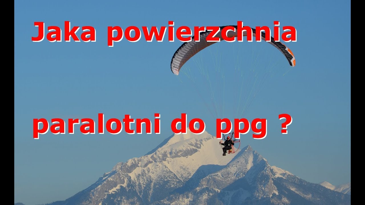 Jaka powierzchnia paralotni do ppg ?
