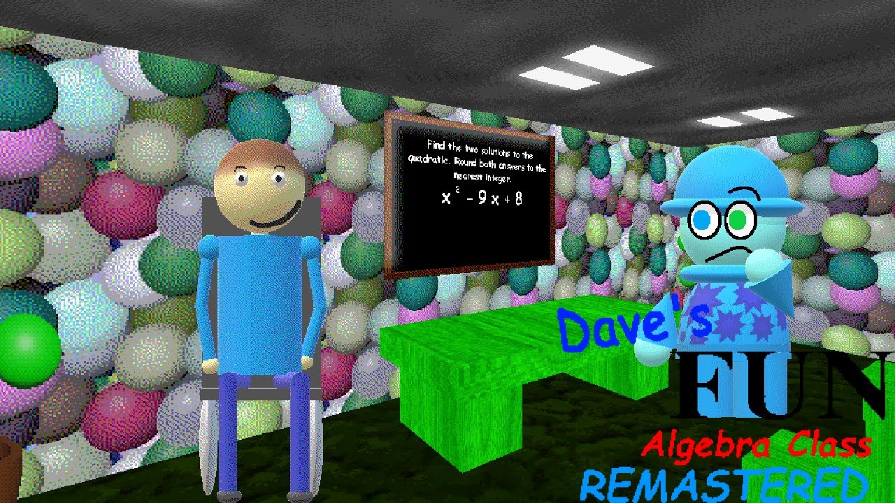 Dave's Fun Algebra Class Remastered - Algebra Antics