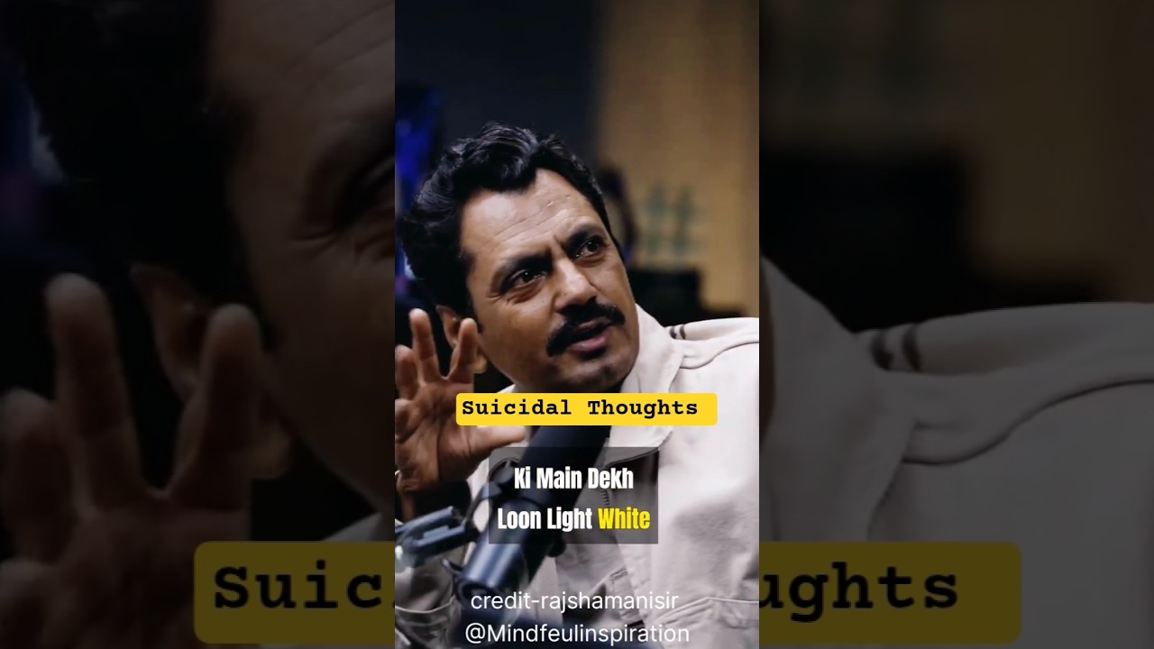 Nawazuddin Siddiqui's Suicidal Thoughts| 