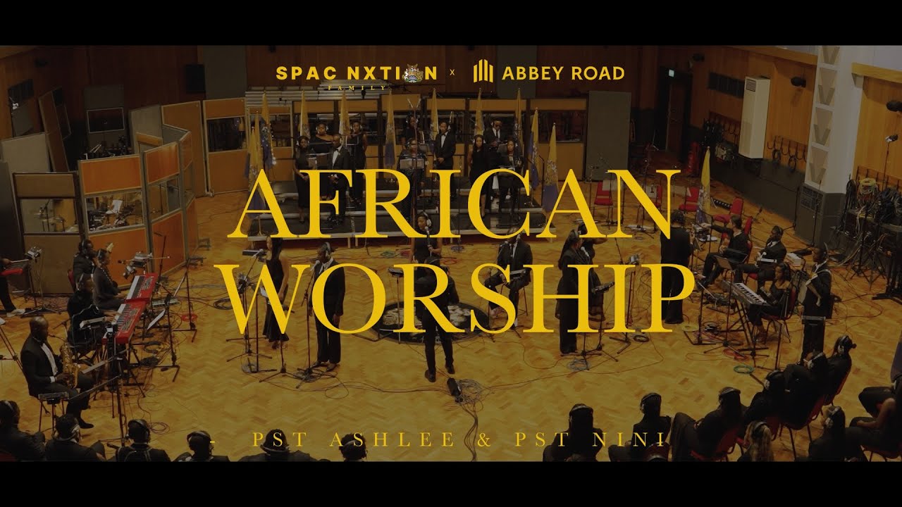 African Worship - Music Nxtion ft. Pastor Ashlee & Pastor Niniola