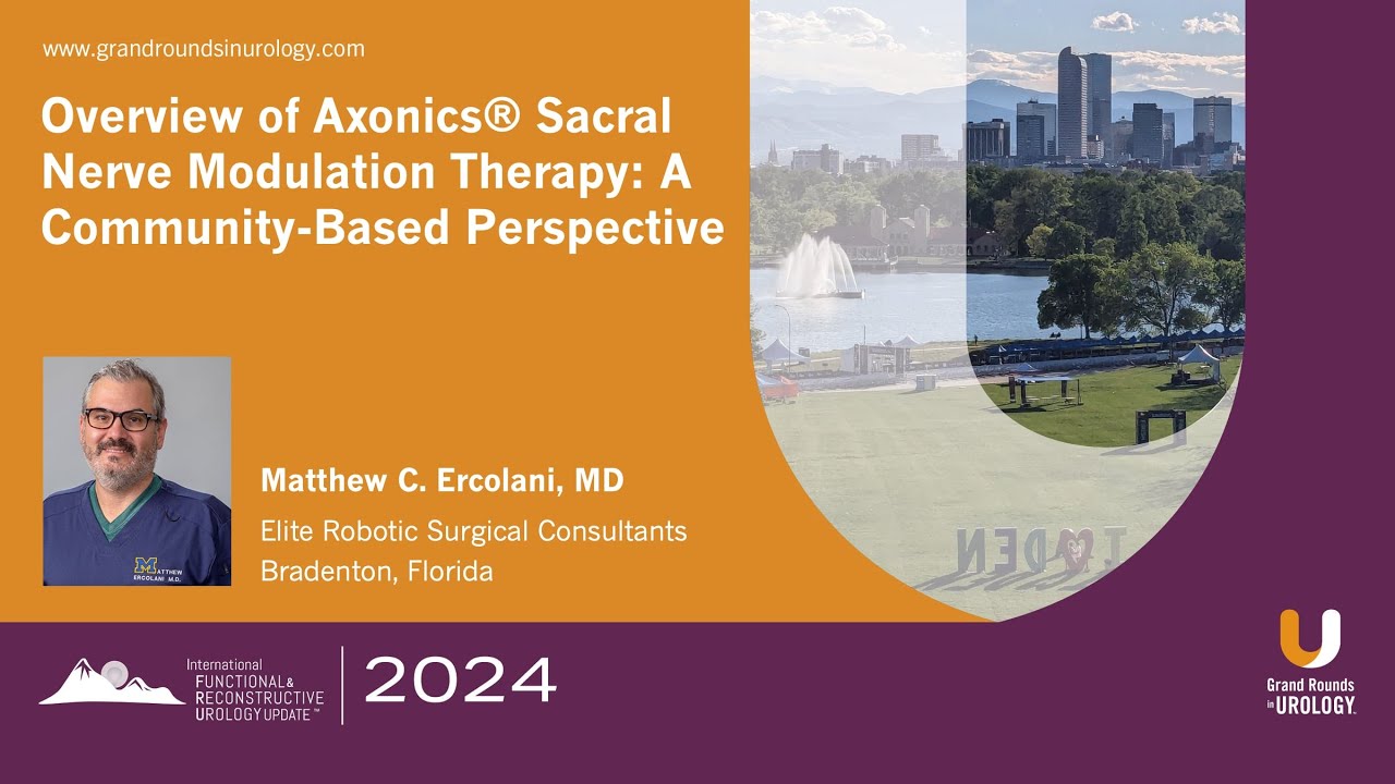 Treatment of Overactive Bladder Series: Overview of Axonics SNM Therapy: Community-Based Perspective