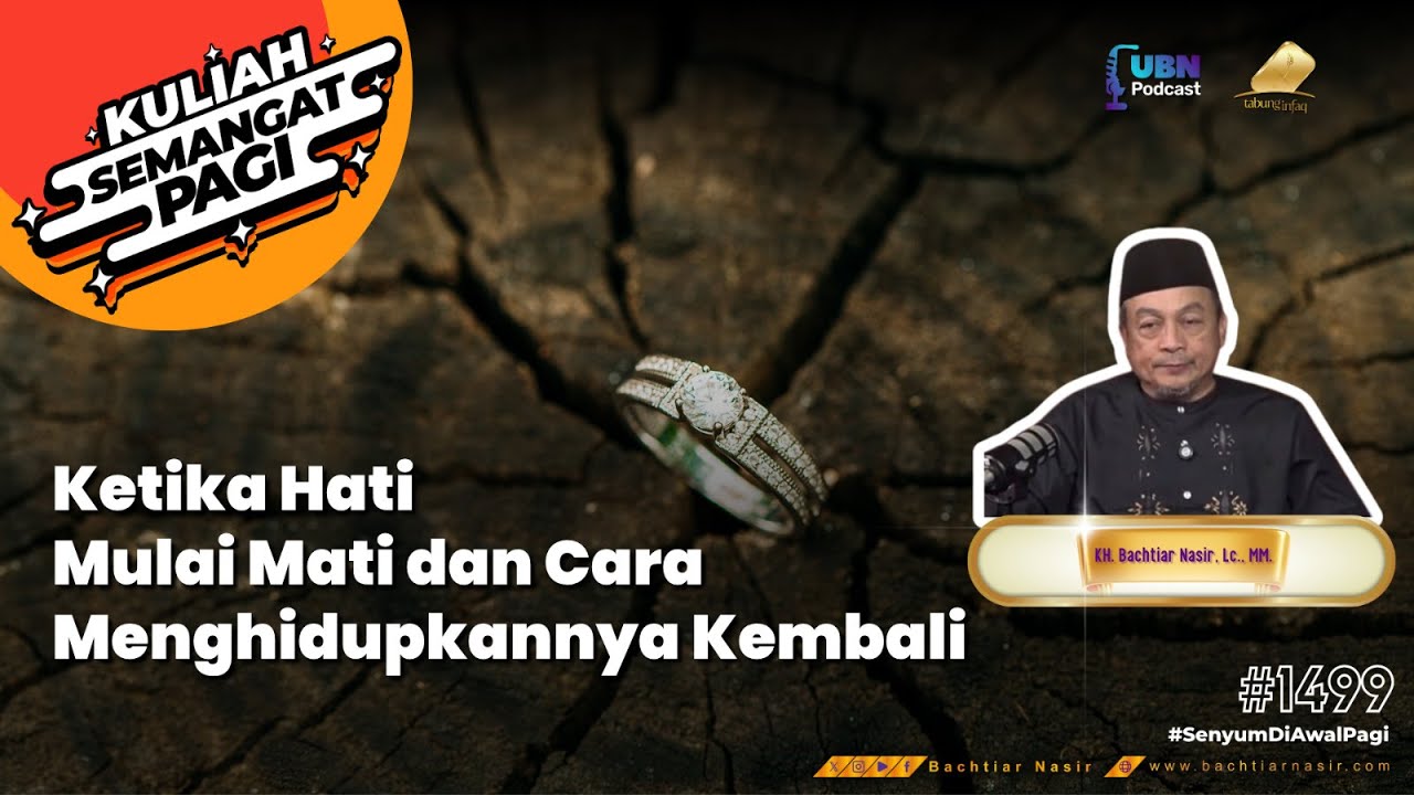 JANGAN BIARKAN HATIMU MATI! Doa & Muhasabah untuk Menghidupkan Hati Keras #kuliahsemangatpagi 1499