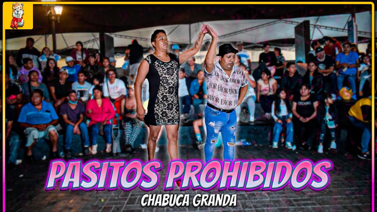 Pasitos prohibidos | ft gordita sexy | cómicos ambulantes 2023