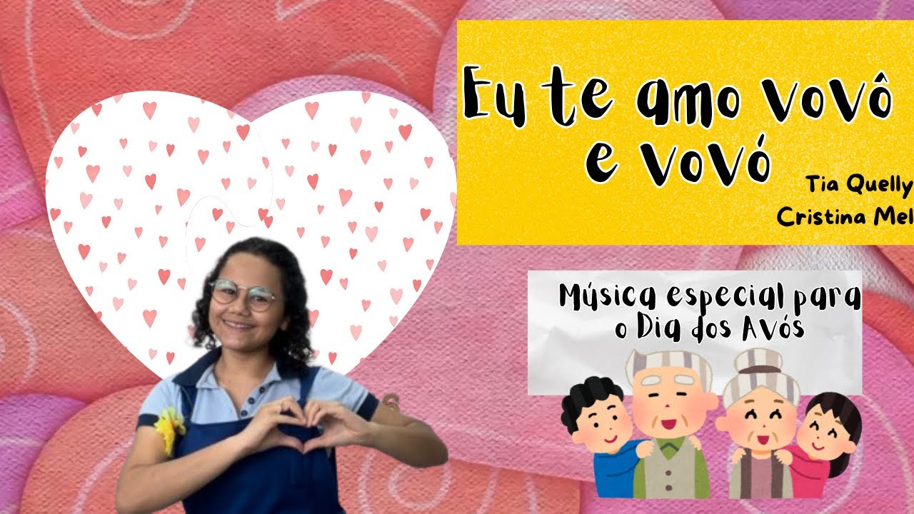 EU TE AMO VOVÔ E VOVÓ| COREOGRAFIA PARA O DIA DOS AVÓS| @cristinamelreal @Tiaquellysilva