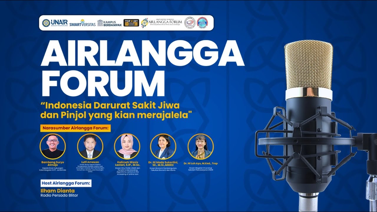 AIRLANGGA FORUM 259 : INDONESIA DARURAT SAKIT JIWA DAN PINJOL YANG KIAN MERAJALELA