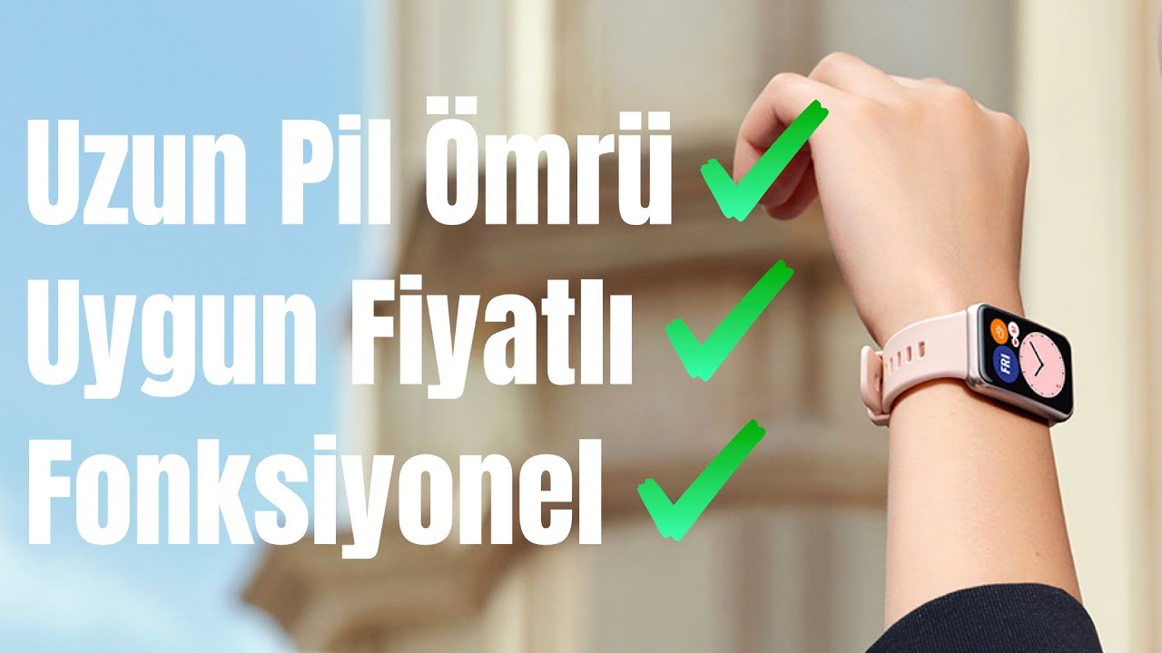 Uygun Fiyatlı Akıllı Saat : Huawei Watch Fit İnceleme
