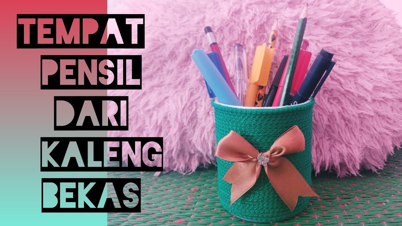 Tempat pensil dari kaleng bekas dan tali kur #diy