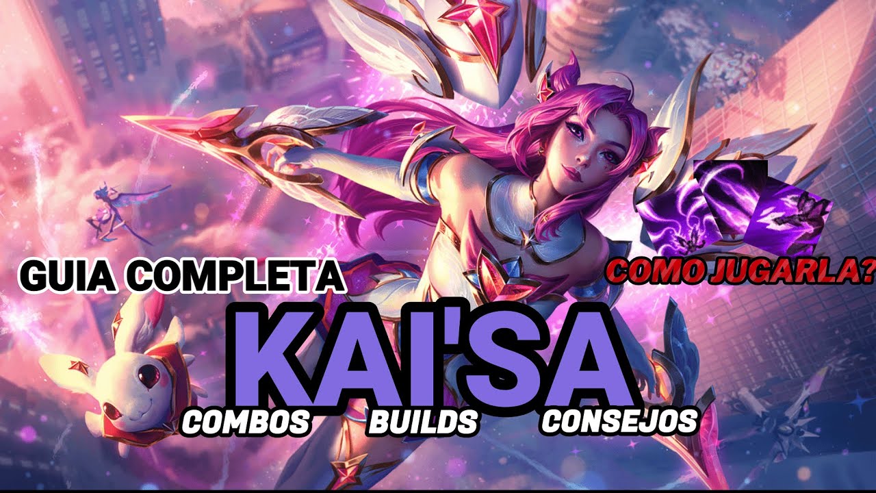 KAISA GUÍA COMPLETA 2025 🔥 Aprende TODO lo que necesitas (Combos, Builds y Consejos)