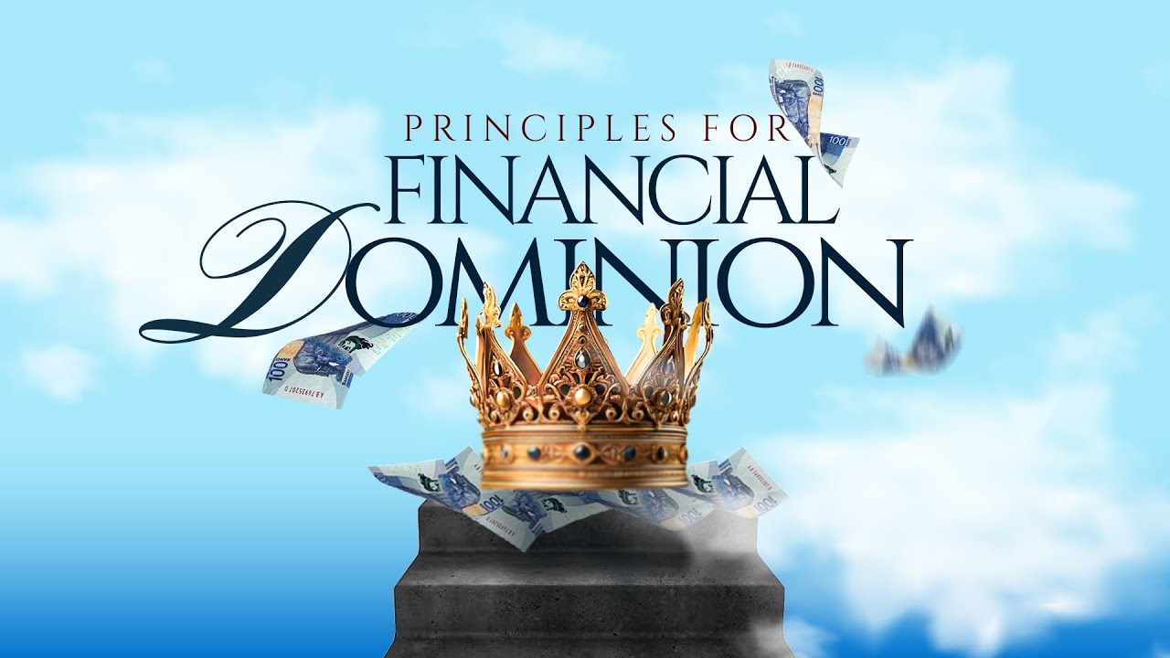 Principles for Financial Dominion / Sunday Service /With Apostle Joshua Sangweni