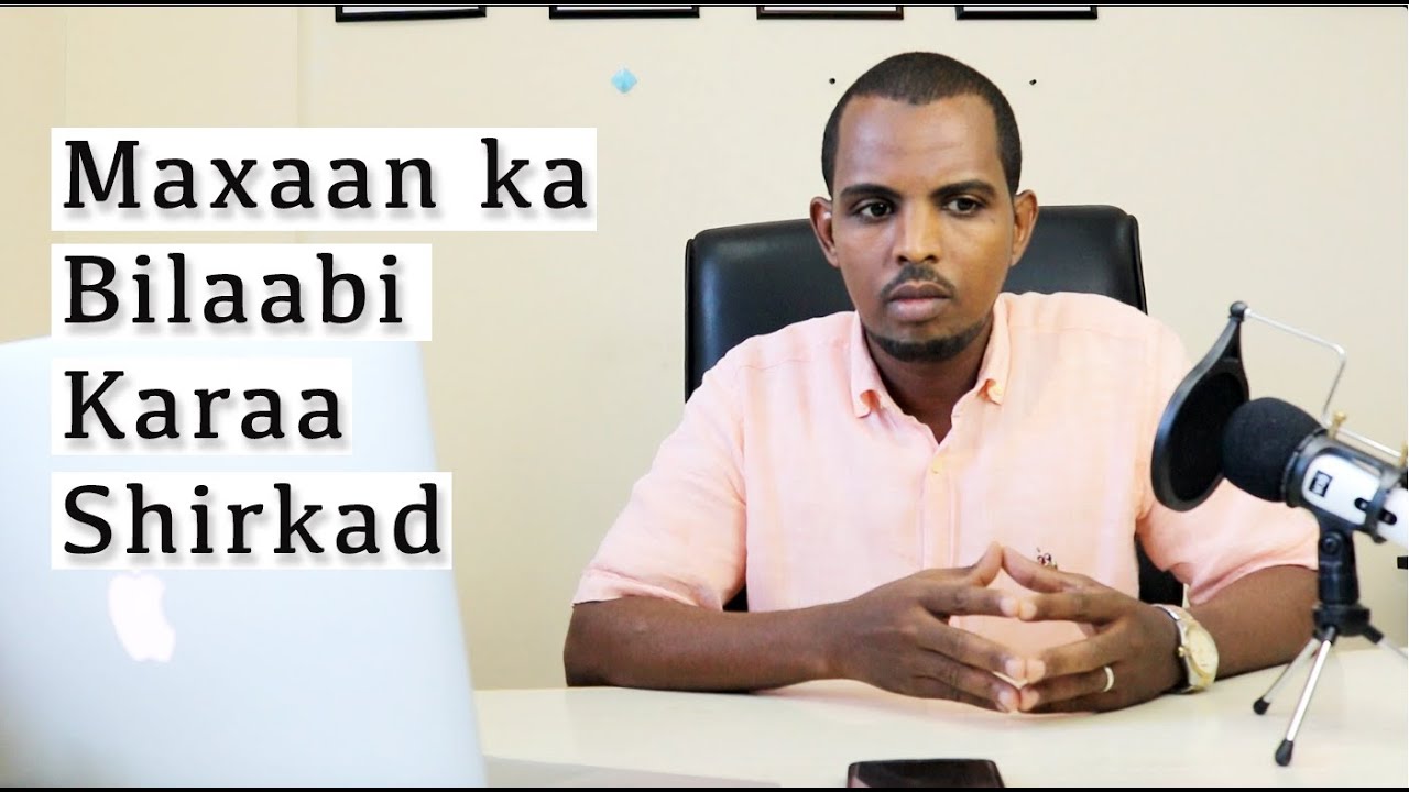 Maxaan ka Bilaabi karaa Shirkad