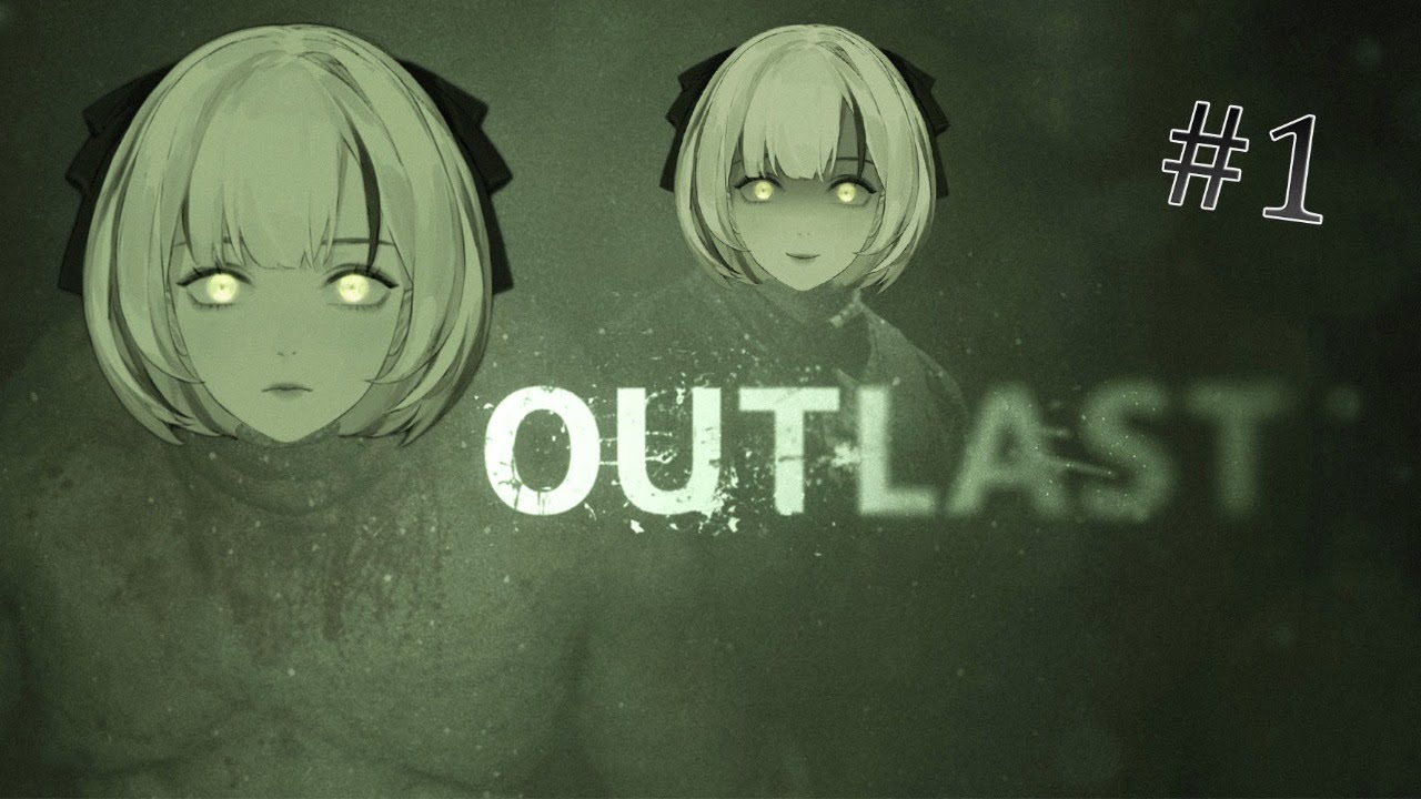 【OUTLAST】PART 1 | Vtuber Kurumi's FIRST gaming stream!! Thisisfine... (´；ω；`) 