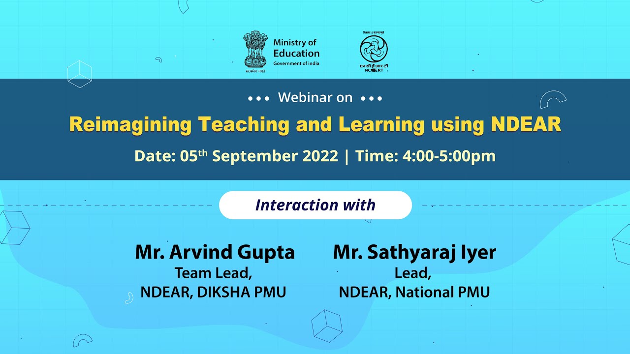 Live Webinar on : Reimagining Teaching And Learning Using NDEAR