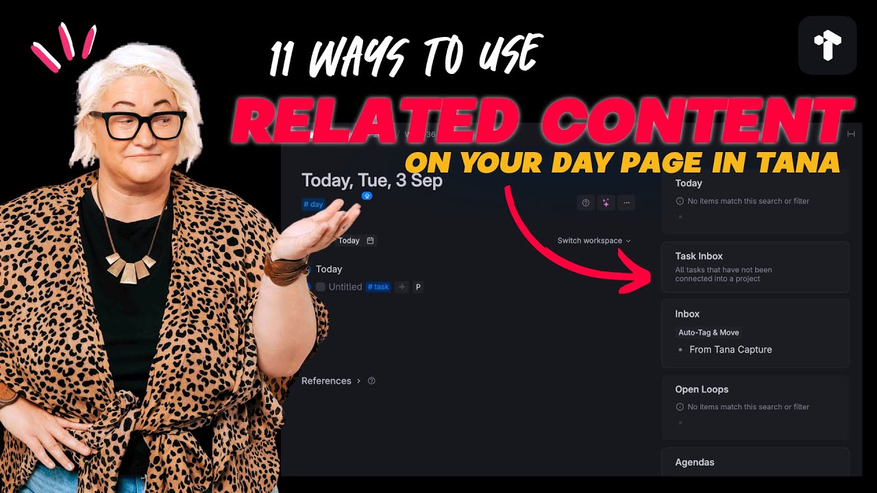 Supercharge Your Tana Day Page with Related Content - 10 Must-Have Sections