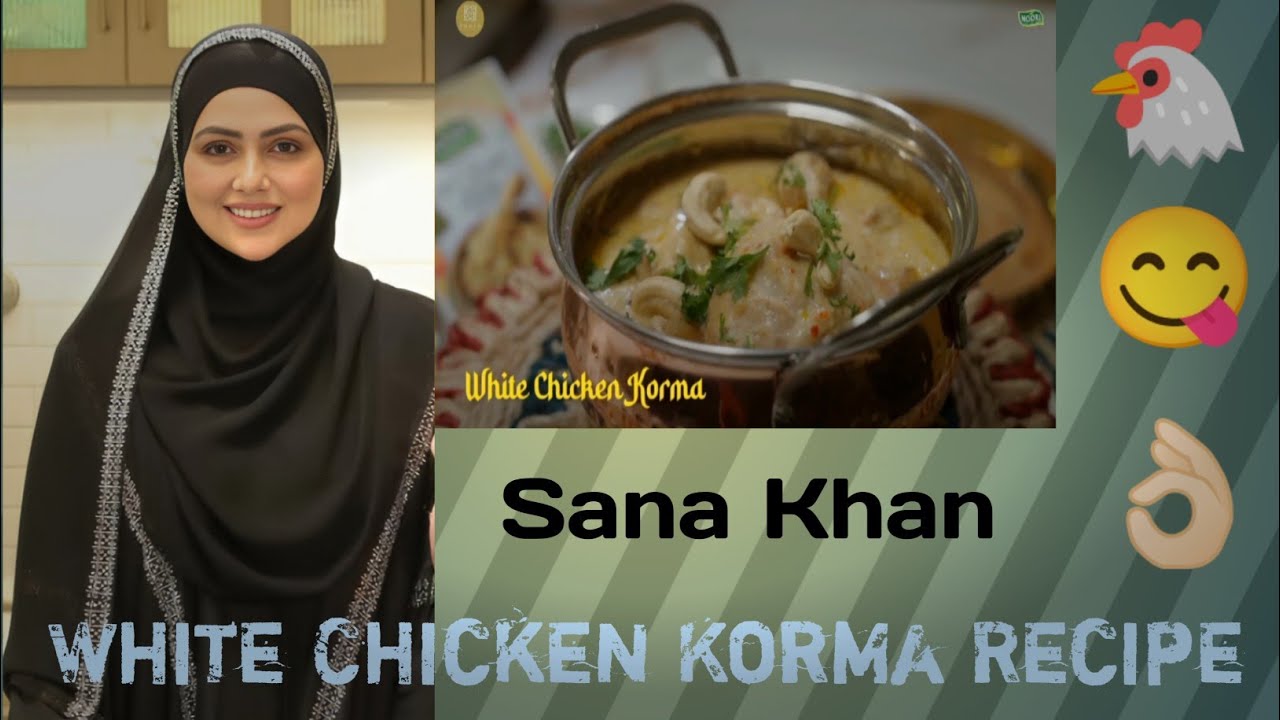 Sana Khan Made this Recipe White Chicken Korma | #new #video #recipe