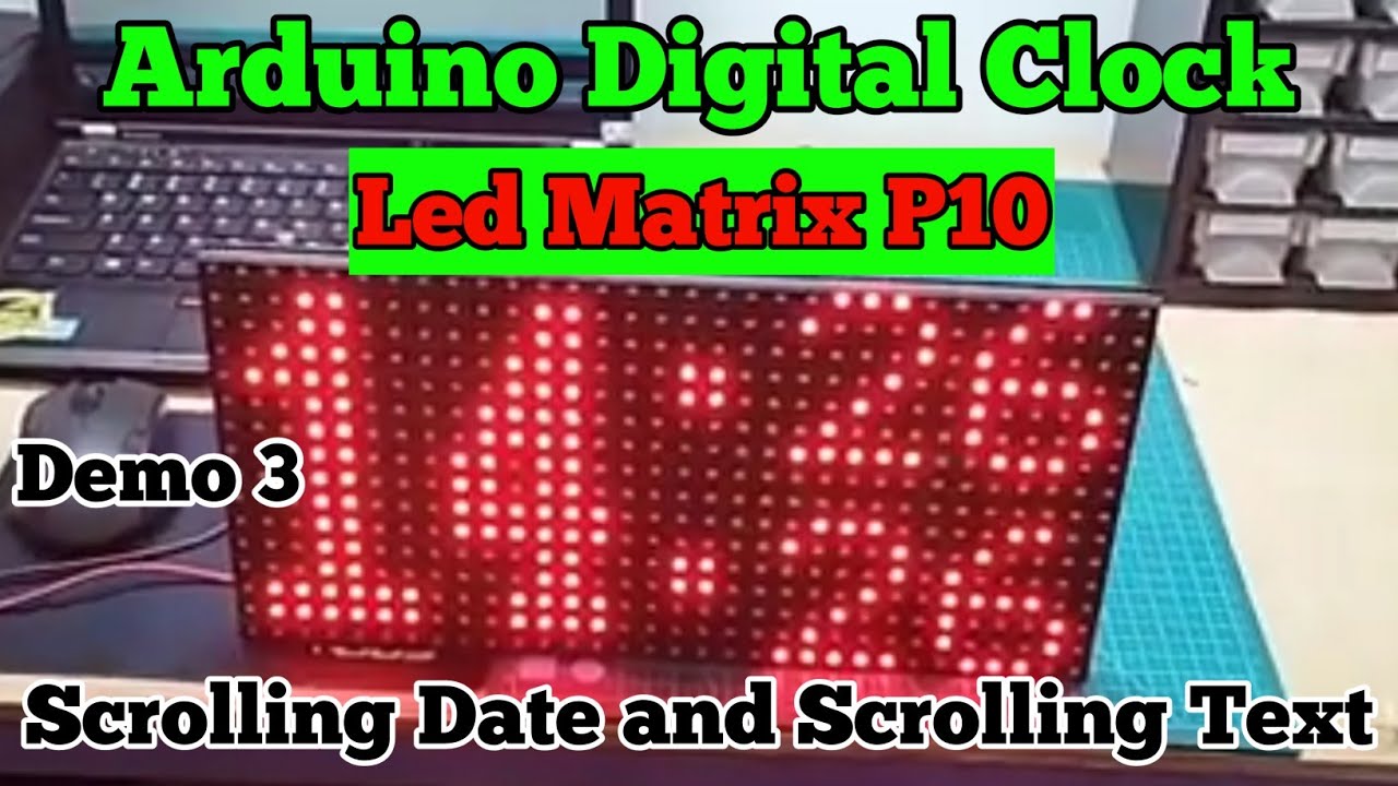 Arduino Digital Clock with P10 Led Panel || Demo 3