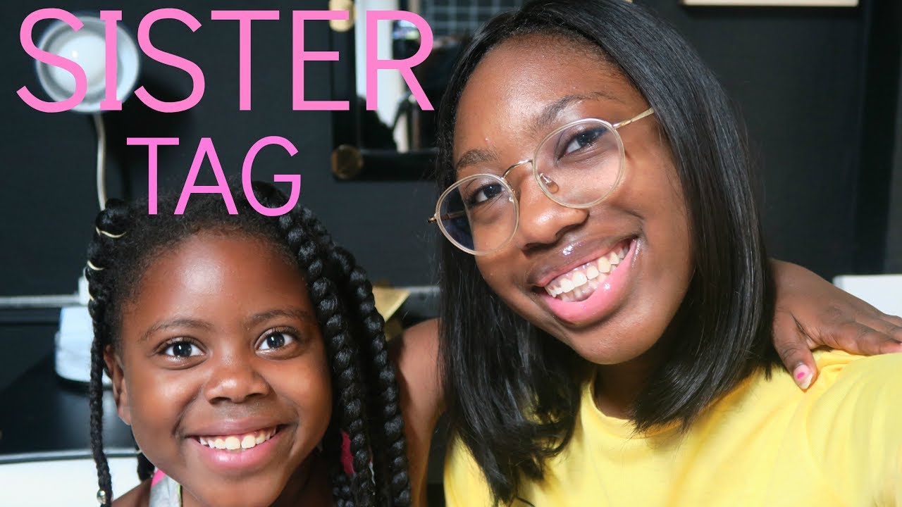 SISTER TAG WITH NIYAH!!!