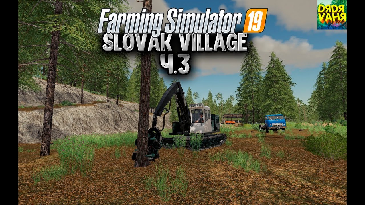FS 19 Slovakia #3 - Лесозаготовка вышла на новый уровень