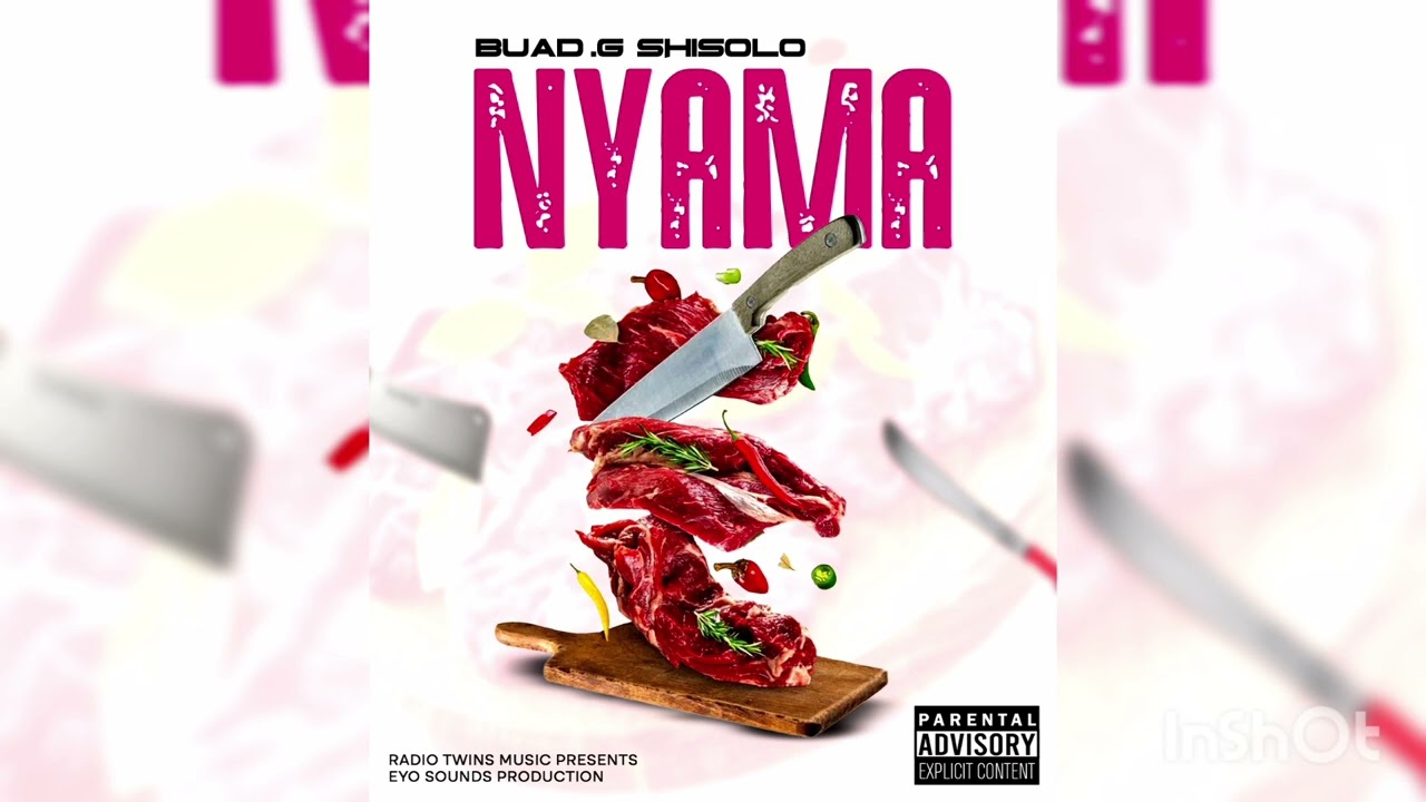 Nyama (Meat) by Buad.G Shisolo new music (official audio) @RadioTwinMusic_Masabaland 