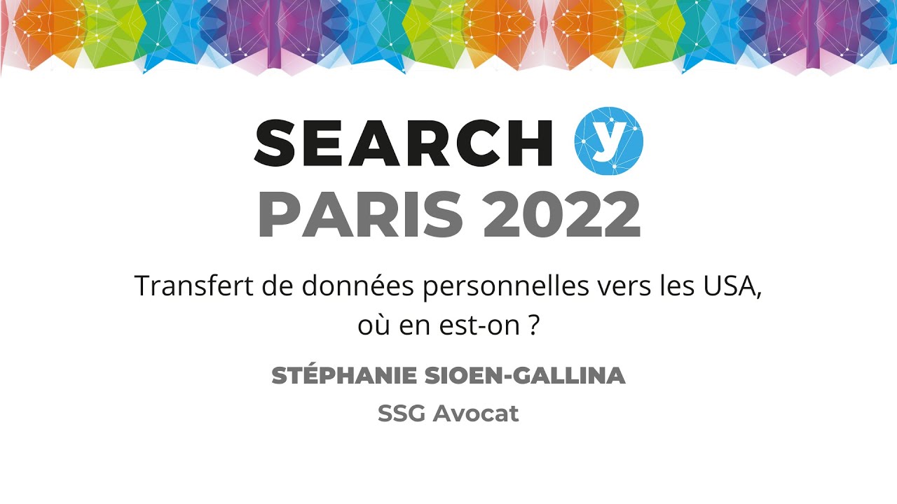 Stéphanie SIOËN-GALLLINA - Transfert de données personnelles vers les USA, où en est-on ?