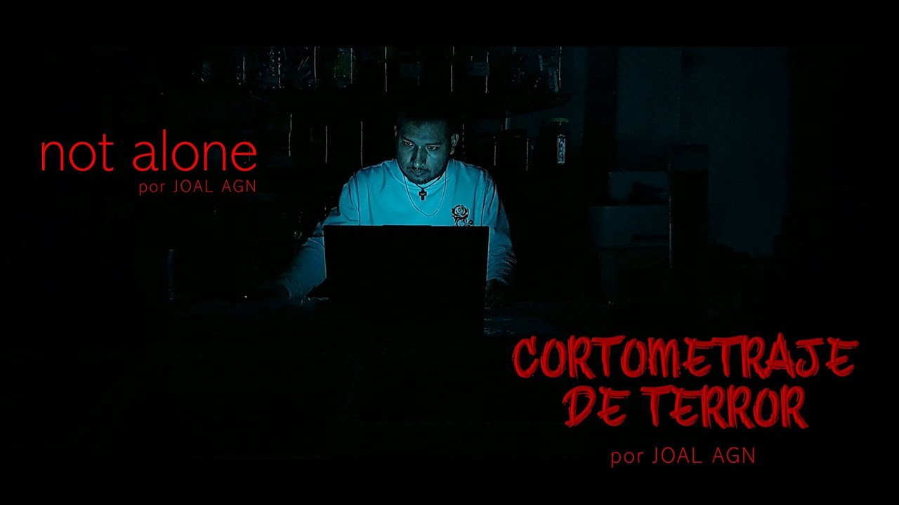 not alone | Corto de terror Original | Por Joal Agn